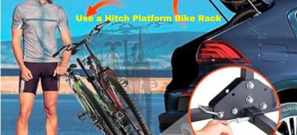 How to Use a Hitch Platform Bike Rack?