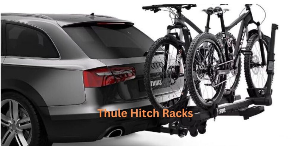 How Many Types Of Thule Hitch Racks?