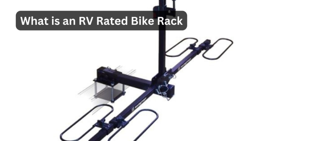 What is an RV Rated Bike Rack?